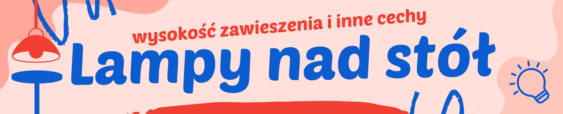 Na jakiej wysokości od stołu zawiesić lampę wiszącą