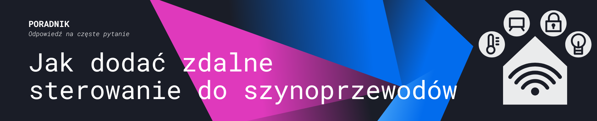 Jak dodać zdalne sterowanie do szynoprzewodów