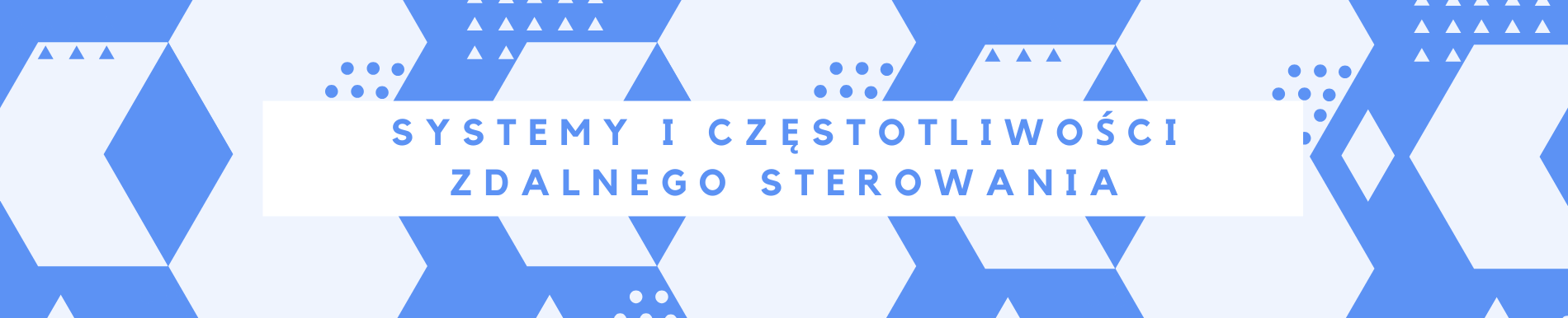 Systemy i częstotliwości zdalnego sterowania