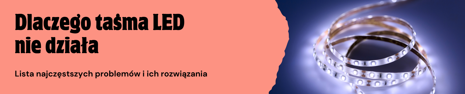 Dlaczego taśma LED nie świeci
